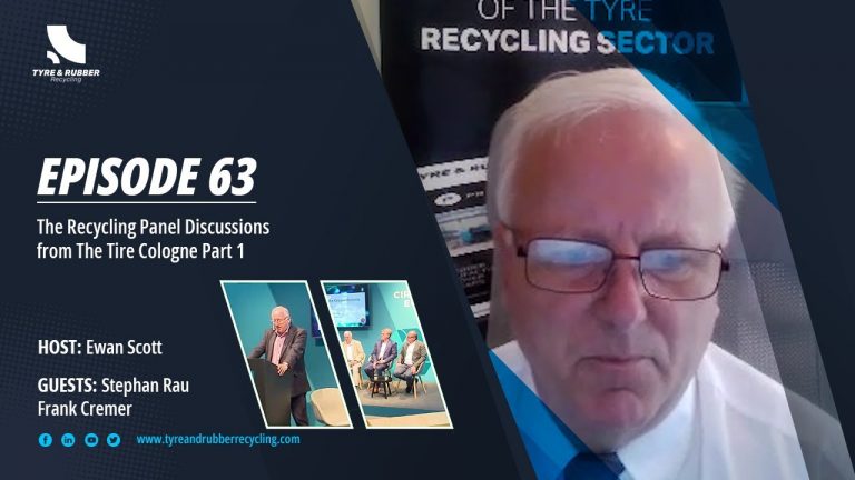 The Tyre Recycling Podcast | Episode #63 | Recycling Panel Discussions from The Tire Cologne Part 1