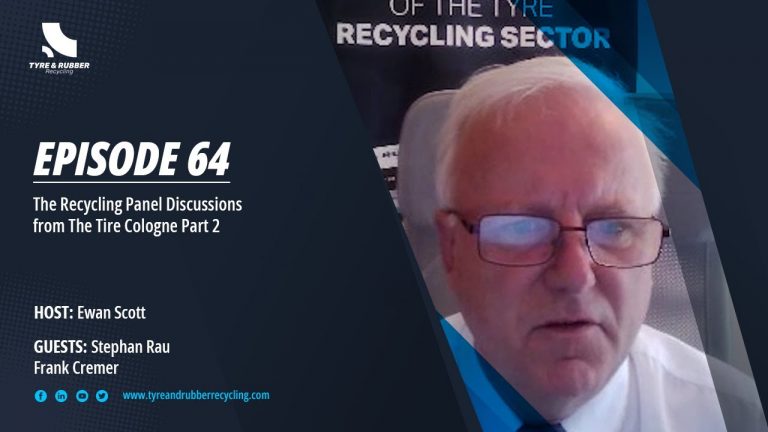 The Tyre Recycling Podcast | Episode #64 | Recycling Panel Discussions from The Tire Cologne Part 2