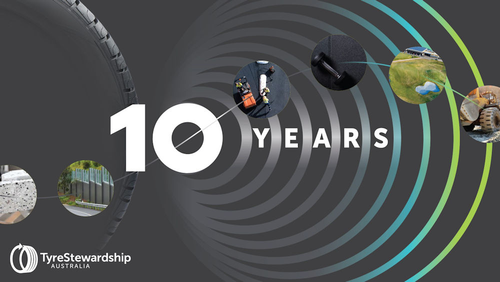 Tyre Stewardship Australia 10 years